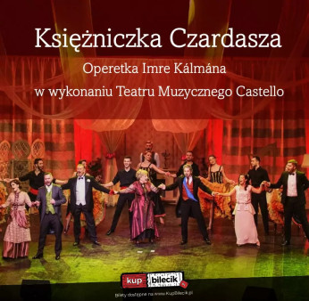 Żywiec Wydarzenie Koncert Królowa Operetek w wykonaniu Teatru Muzycznego CASTELLO