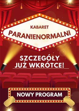 Żywiec Wydarzenie Kabaret Kabaret Paranienormalni - w nowym programie „Ostre Cięcie”