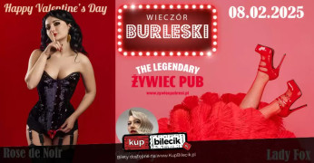 Żywiec Wydarzenie Spektakl Burleska by Rose de Noir w The Legendary Pub Żywiec